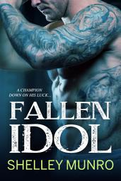 Icon image Fallen Idol: A Friends to Lovers MM Romance