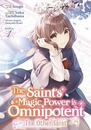 Icon image The Saint's Magic Power is Omnipotent: The Other Saint (Manga)
