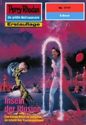 Icon image Perry Rhodan 1717: Inseln der Illusion: Perry Rhodan-Zyklus "Die Ayindi"