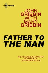 Icon image Father to the Man