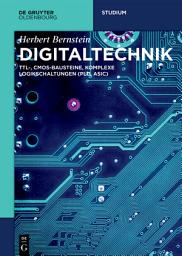 Icon image Digitaltechnik: TTL-, CMOS-Bausteine, komplexe Logikschaltungen (PLD, ASIC)