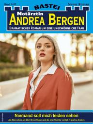 Icon image Notärztin Andrea Bergen 1457: Niemand soll mich leiden sehen