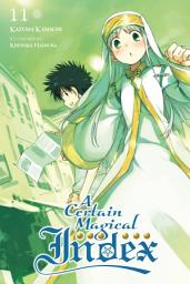 Icon image A Certain Magical Index: A Certain Magical Index, Vol. 11 (light novel)