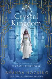 Icon image Crystal Kingdom: The Kanin Chronicles (From the World of the Trylle)