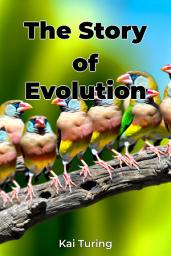 Icon image The Story of Evolution