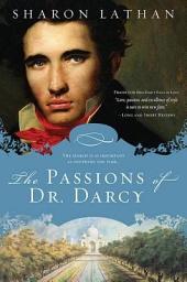 Icon image The Passions of Dr. Darcy