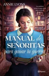 Icon image Manual de señoritas para ganar la guerra