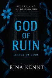 Icon image God of Ruin: Dark College Romance ( Book 4 Legacy of Gods )