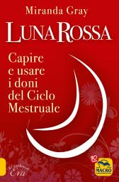 Icon image Luna Rossa: Capire e usare i doni del ciclo mestruale