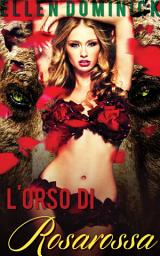 Icon image L'orso di Rosarossa -Racconto fantasy erotico-