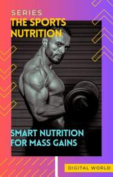 Icon image Smart Nutrition for Mass Gains