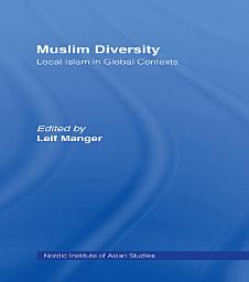 Icon image Muslim Diversity: Local Islam in Global Contexts