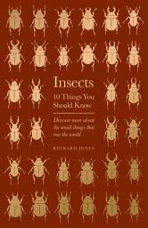 Icon image Insects: 10 Things You Should Know