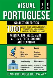 Icon image Visual Portuguese - Collection Edition: 1.000 Words, 1.000 Images and 1.000 Bilingual Example Sentences to Learn Brazilian Portuguese Vocabulary
