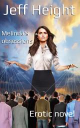 Icon image Melinda's obsessions: Erotic novel