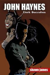 Icon image John Haynes: Dark Succubus