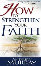 Icon image How to Strengthen Your Faith
