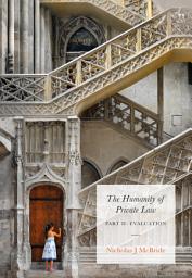 Icon image The Humanity of Private Law: Part II: Evaluation