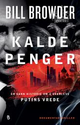 Icon image Kalde penger: En sann historie om å overleve Putins vrede