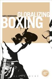 Icon image Globalizing Boxing