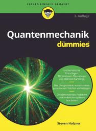 Icon image Quantenmechanik für Dummies: Ausgabe 3