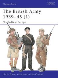 Icon image The British Army 193945 (1): North-West Europe