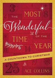 Icon image The Most Wonderful Time of the Year: A Countdown to Christmas