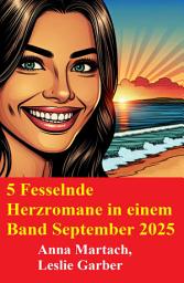Icon image 5 Fesselnde Herzromane in einem Band September 2025