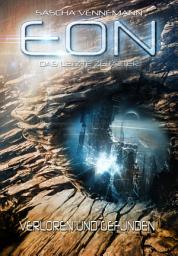 Icon image Eon - Das letzte Zeitalter, Band 2: Verloren und Gefunden (Science-Fiction)
