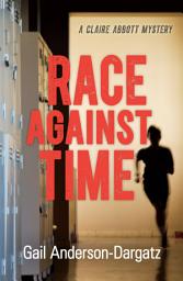 Icon image Race Against Time: A Claire Abbott Mystery