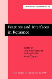 Icon image Features and Interfaces in Romance: Essays in honor of Heles Contreras