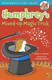 Icon image Humphrey's Mixed-Up Magic Trick