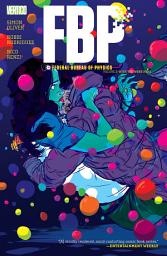 Icon image FBP: Federal Bureau of Physics Vol. 2: Wish You Were Here