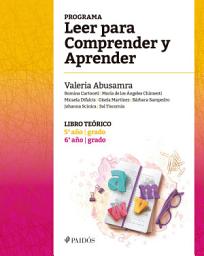 Icon image Programa Leer para Comprender y Aprender. Libro teórico 5° y 6° año - grado