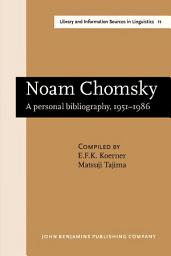 Icon image Noam Chomsky: A personal bibliography, 19511986