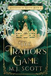 Icon image The Traitor's Game: A Romantic Fantasy Novel