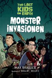 Icon image The Last Kids on Earth 1 - Monsterinvasionen: Bind 1