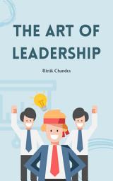 Icon image The Art of Leadership