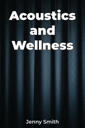 Icon image Acoustics and Wellness