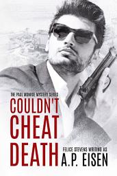 Icon image Couldn't Cheat Death: A Spicy Gay Romance Mystery