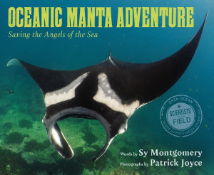 Icon image Oceanic Manta Adventure: Saving the Angels of the Sea