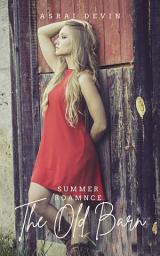 Icon image Summer Romance: The Old Barn