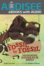 Icon image Fossil by Fossil: Comparing Dinosaur Bones