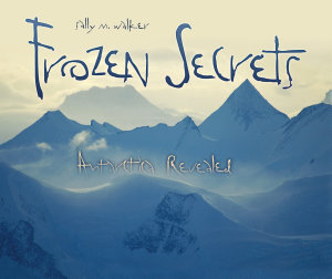 Icon image Frozen Secrets: Antarctica Revealed