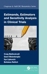 Icon image Estimands, Estimators and Sensitivity Analysis in Clinical Trials