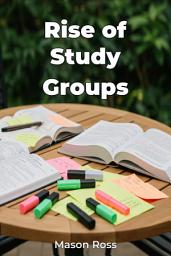 Icon image Rise of Study Groups