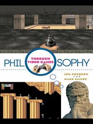 Icon image Philosophy Through Video Games