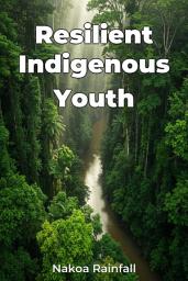 Icon image Resilient Indigenous Youth