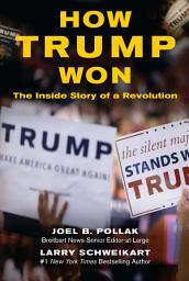Icon image How Trump Won: The Inside Story of a Revolution