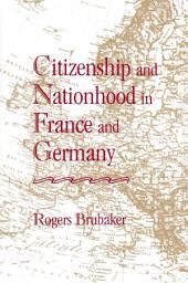 Icon image Citizenship and Nationhood in France and Germany